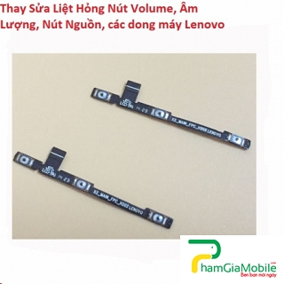 Thay Sửa Chữa Lenovo Tab A7600 A10-70 Liệt Hỏng Nút Âm Lượng, Volume, Nút Nguồn 